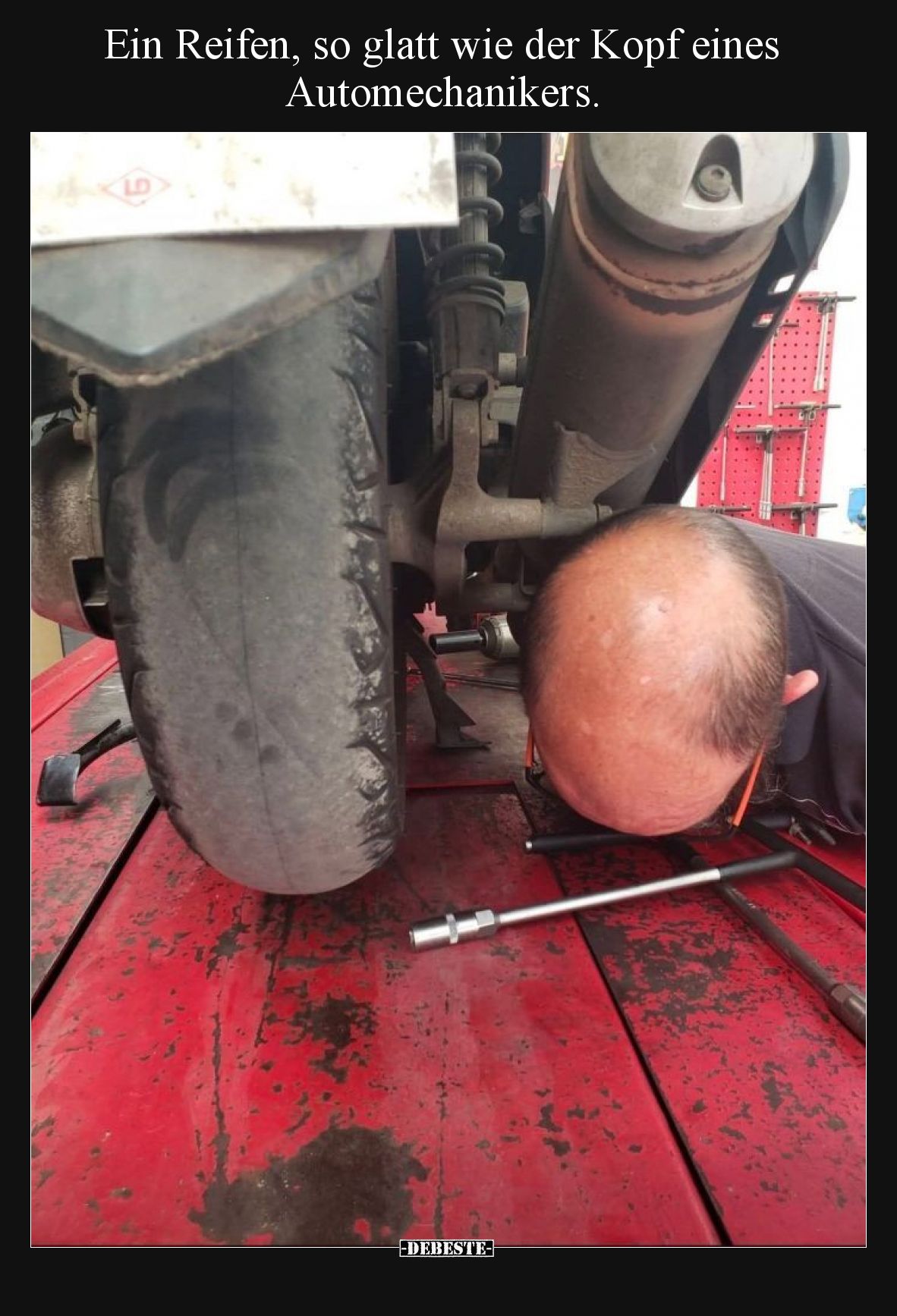 Ein Reifen, so glatt wie der Kopf eines Automechanikers.