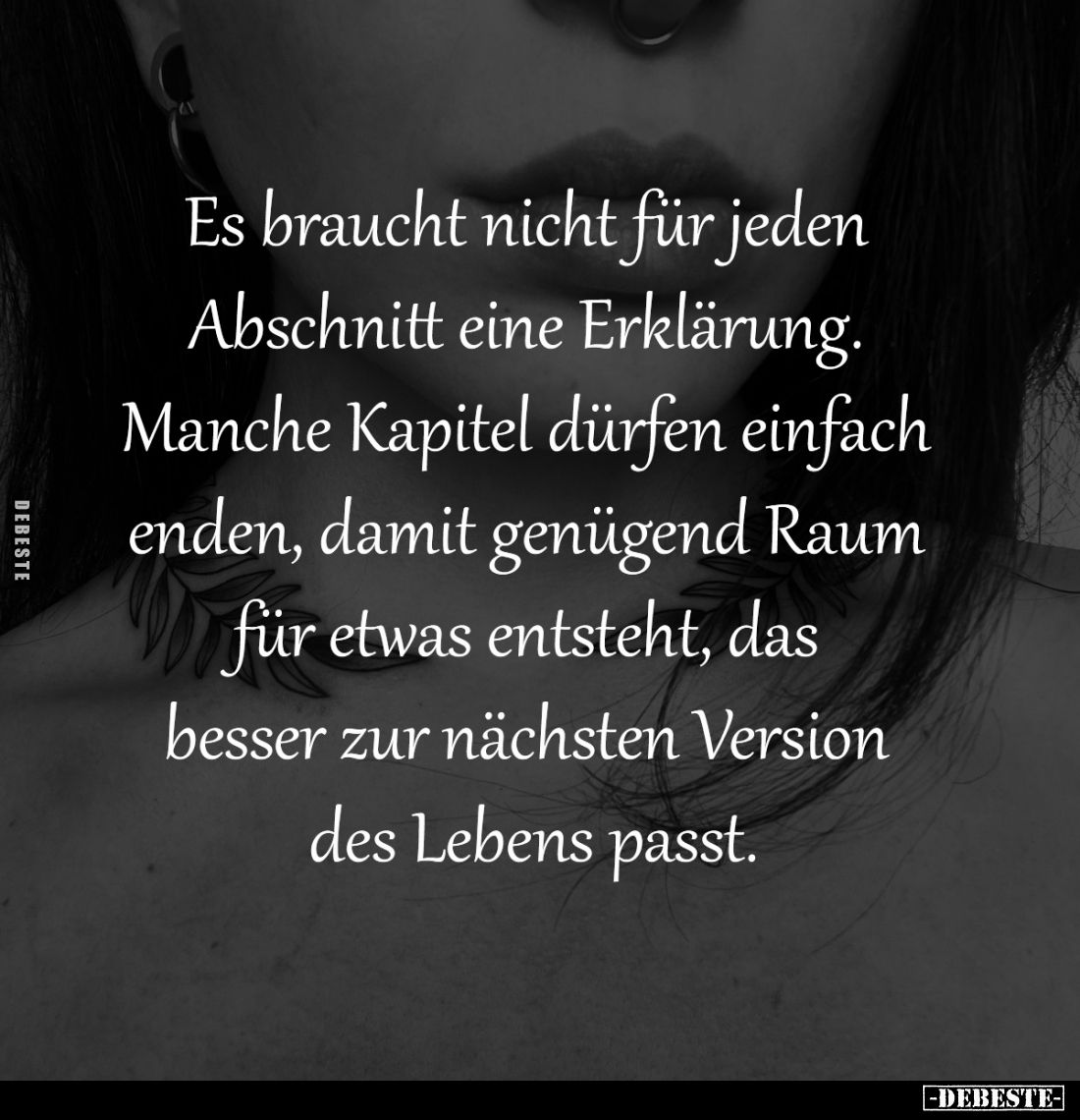 Es braucht nicht für jeden
Abschnitt eine Erklärung.
Manche Kapitel dürfen einfach
enden, damit genügend Raum
für etw...