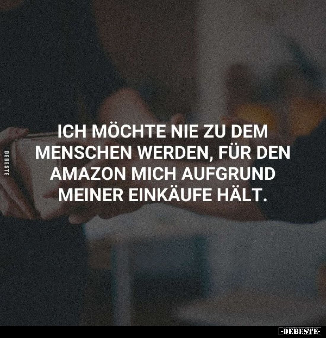 Ich möchte nie zu dem Menschen werden, für den Amazon mich aufgrund meiner Einkäufe hält.