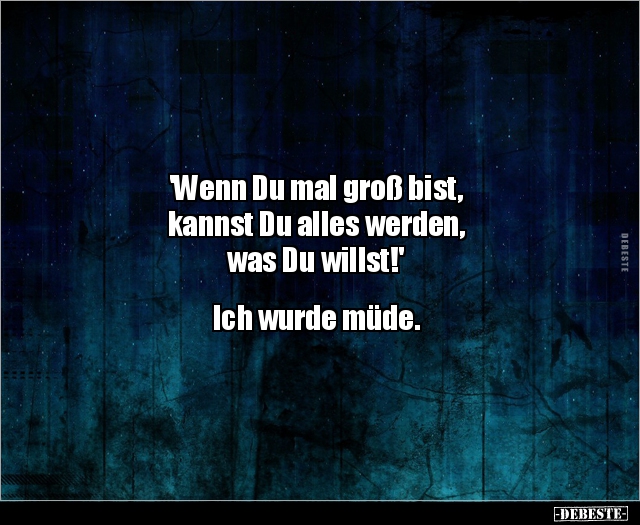 'Wenn Du mal groß bist, kannst Du alles werden.. - Lustige Bilder | DEBESTE.de