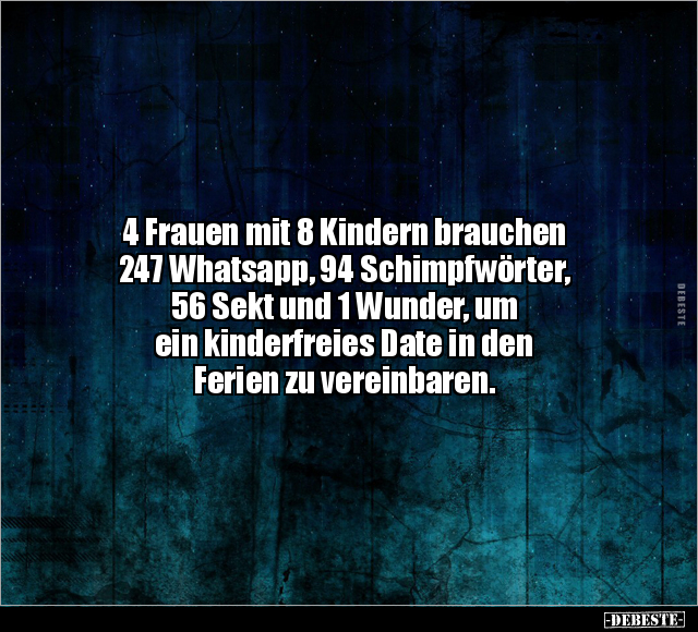 4 Frauen mit 8 Kindern brauchen 247 Whatsapp.. - Lustige Bilder | DEBESTE.de