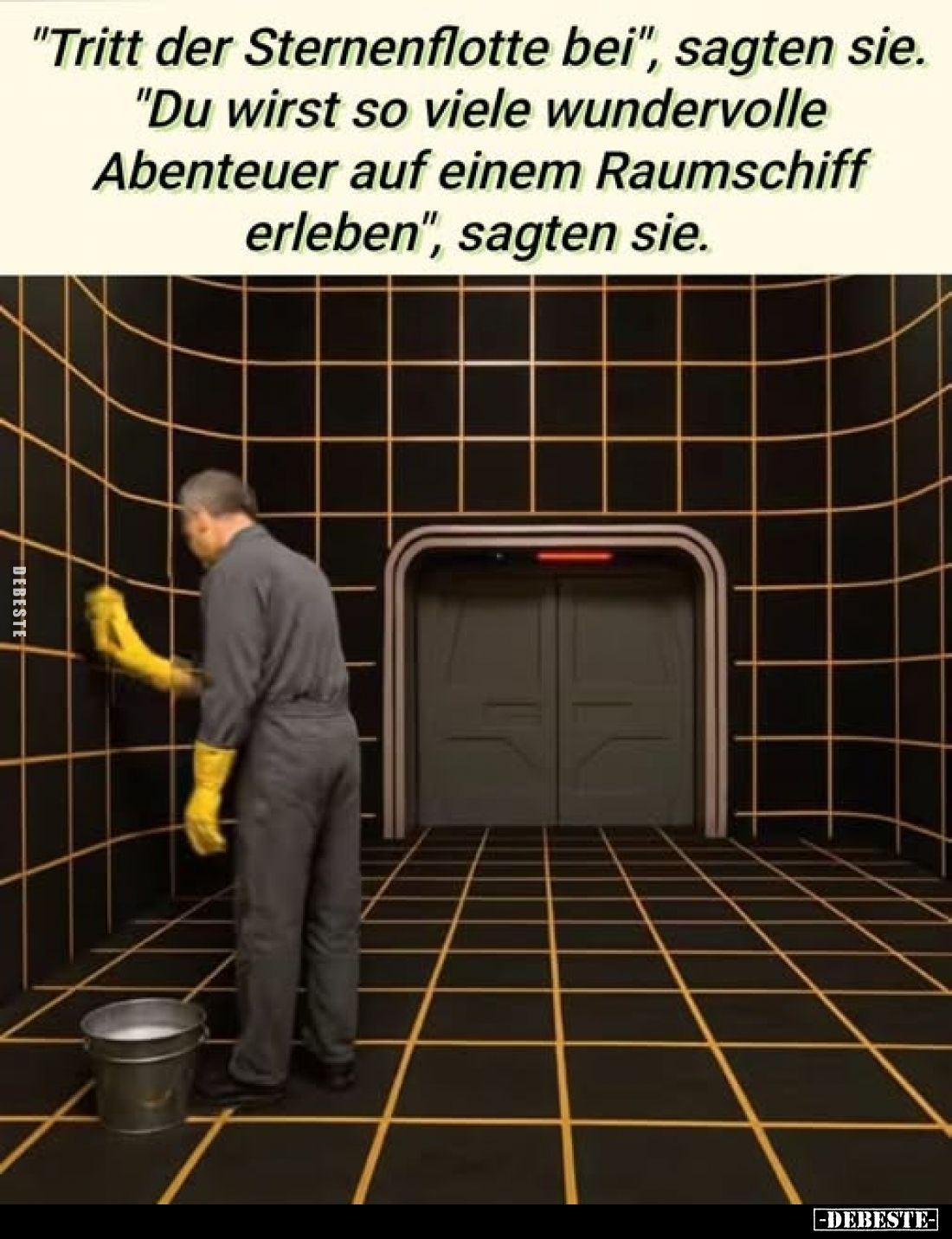 "Tritt der Sternenflotte bei", sagten sie. "Du wirst so viele wundervolle Abenteuer auf einem Raumschiff erleb...