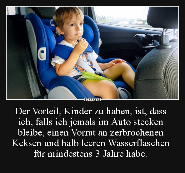 Der Vorteil, Kinder zu haben, ist, dass ich, falls ich.. - Lustige Bilder | DEBESTE.de