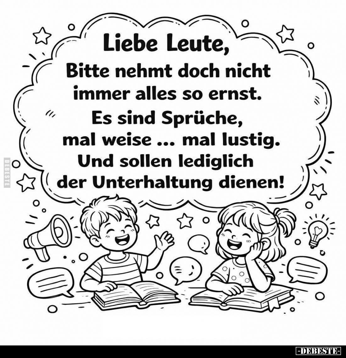Liebe Leute, Bitte nehmt doch nicht immer.. - Lustige Bilder | DEBESTE.de