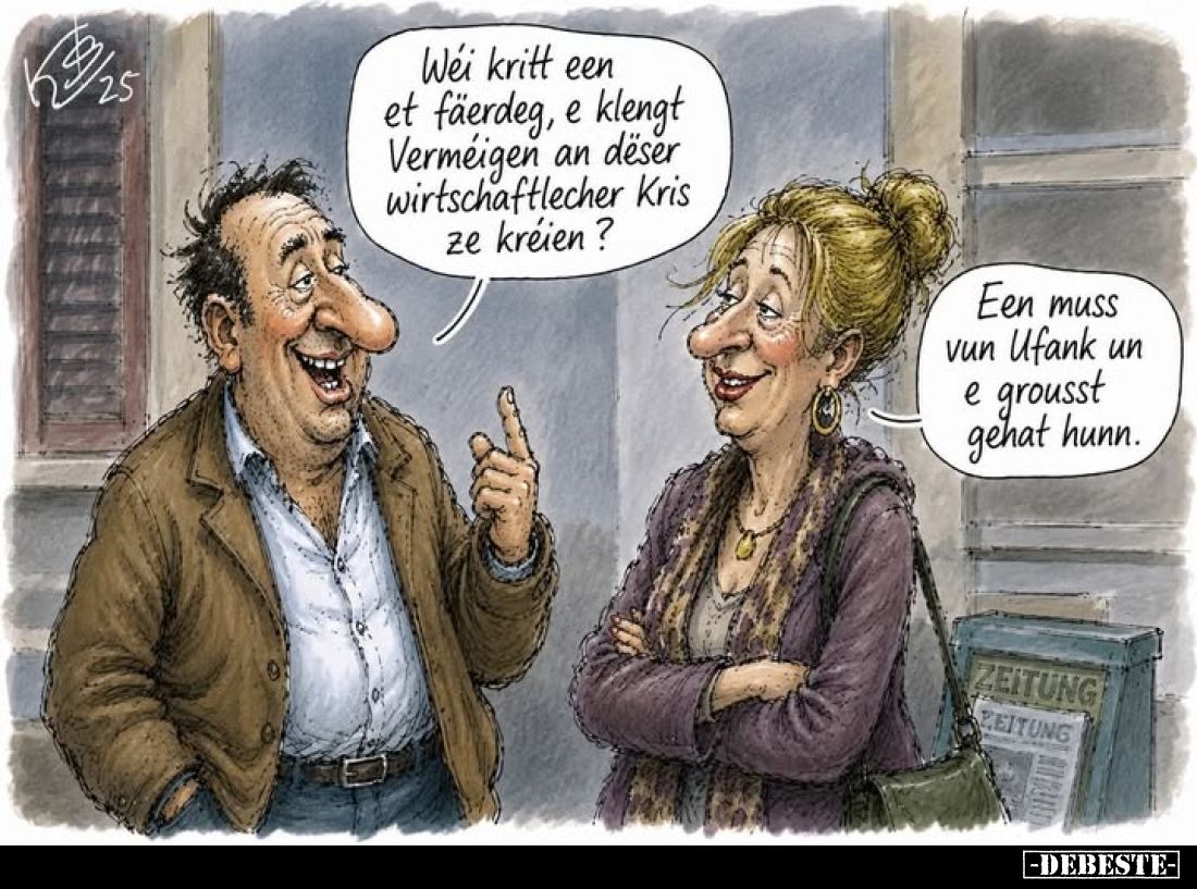 Wéi kritt een et fäerdeg, e klengt Verméigen an dëser wirtschaftlecher Kris ze kréien?
Een muss vun Ufank un e grousst gehat...