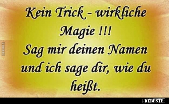 Kein Trick-wirkliche Magie !!!.. - Lustige Bilder | DEBESTE.de