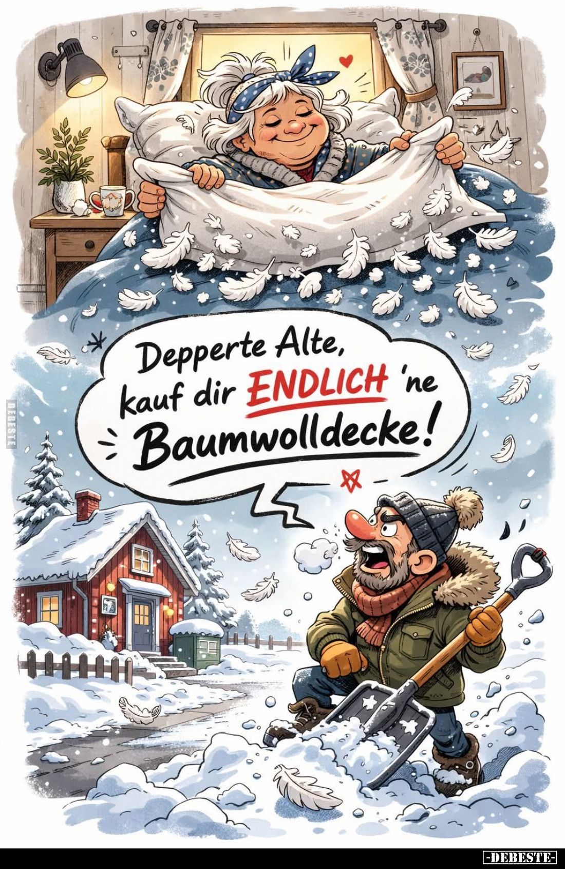 Depperte Alte, kauf dir ENDLICH 'ne Baumwolldecke!