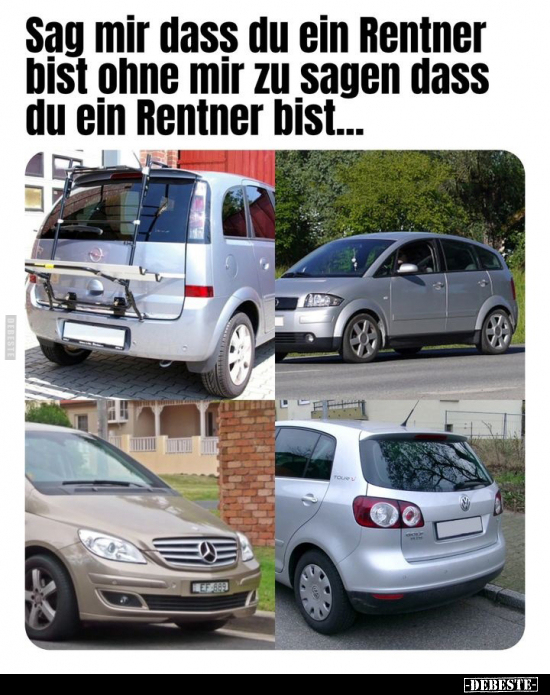 Sag mir dass du ein Rentner bist ohne mir zu sagen dass du.. - Lustige Bilder | DEBESTE.de