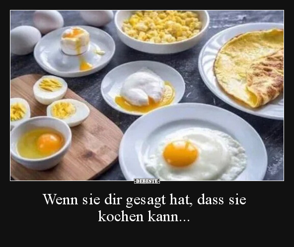 Wenn sie dir gesagt hat, dass sie kochen kann... - Lustige Bilder | DEBESTE.de