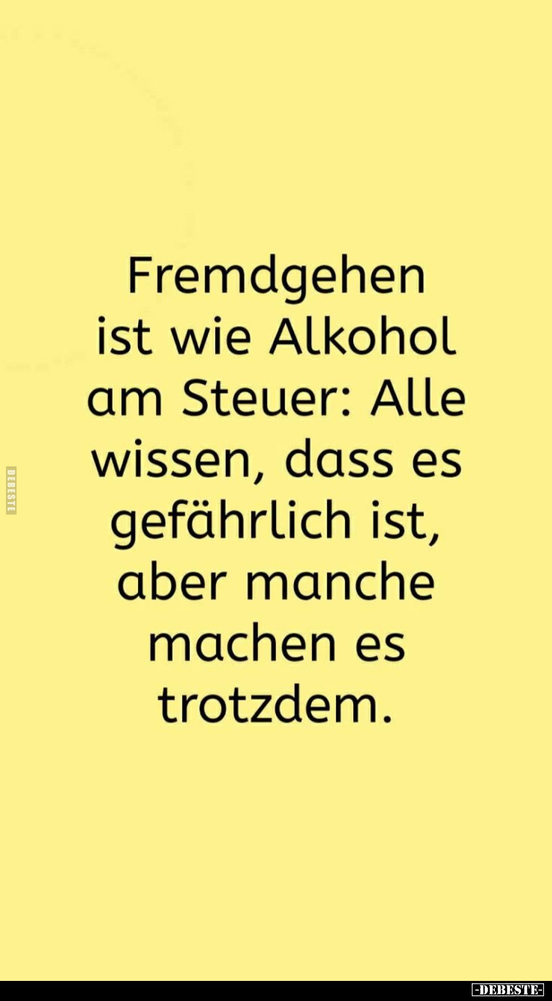 Fremdgehen ist wie Alkohol am Steuer: Alle wissen, dass es gefährlich ist, aber manche machen es trotzdem.