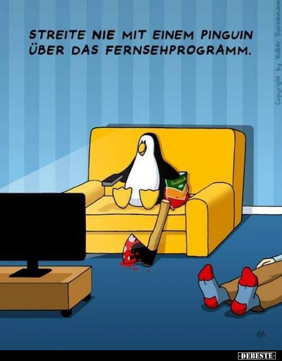 Streite nie mit einem Pinguin über das Fernsehprogramm... - Lustige Bilder | DEBESTE.de
