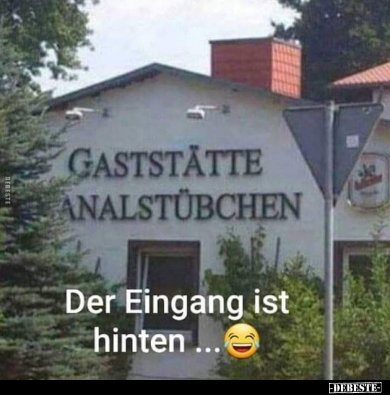 Der Eingang ist hinten...