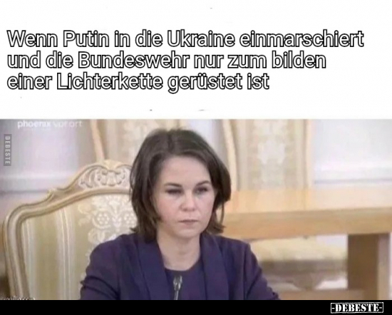 Wenn Putin in die Ukraine einmarschiert und die Bundeswehr.. - Lustige Bilder | DEBESTE.de