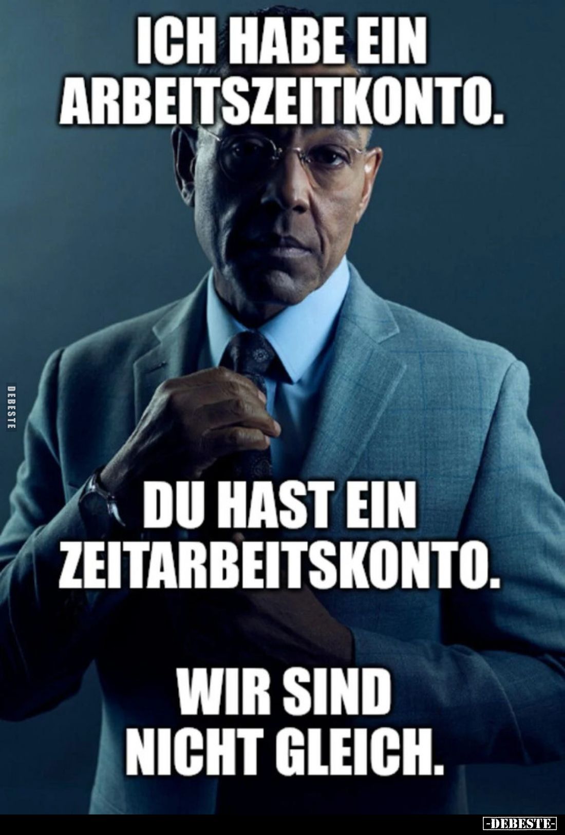 Ich habe ein Arbeitszeitkonto.
Du hast ein Zeitarbeitskonto.
Wir sind nicht gleich.