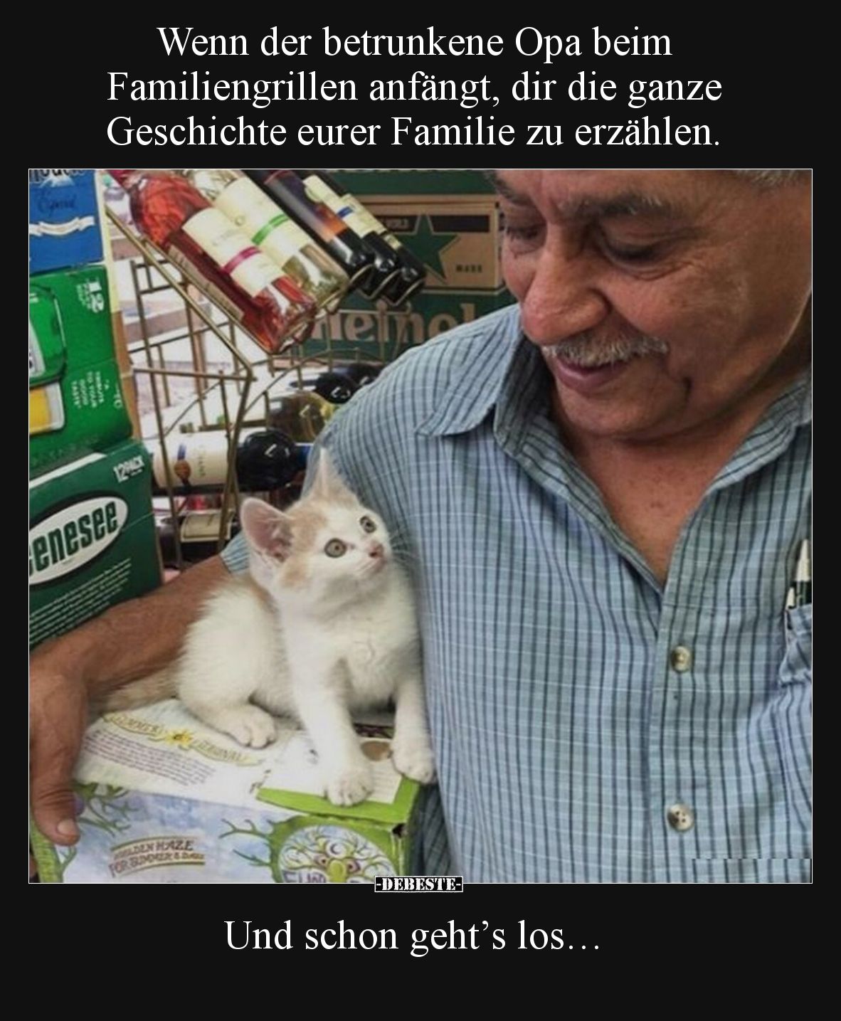 Wenn der betrunkene Opa beim Familiengrillen anfängt, dir die ganze Geschichte eurer Familie zu erzählen.
Und schon geht’s...