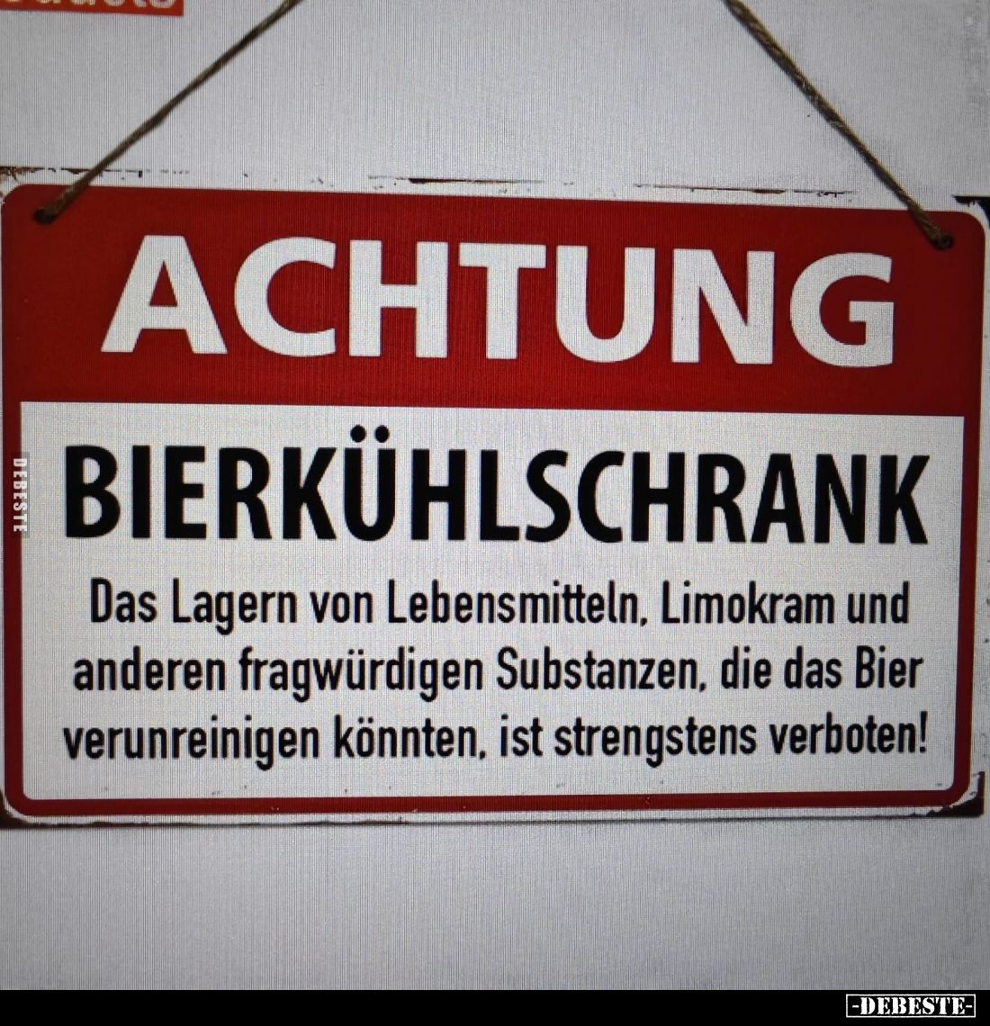 Achtung
Bierkühlschrank. Das Lagern von Lebensmitteln, Limokram und anderen fragwürdigen Substanzen, die das Bier verunreini...