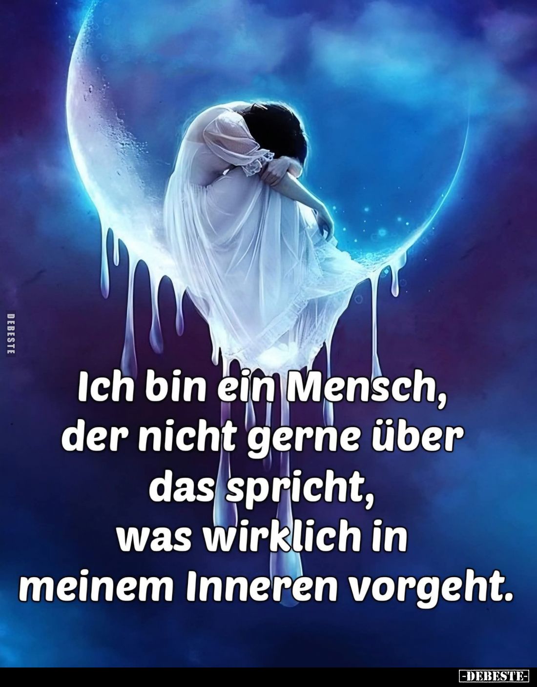 Ich bin ein Mensch, der nicht gerne über das spricht, was wirklich in meinem Inneren vorgeht.