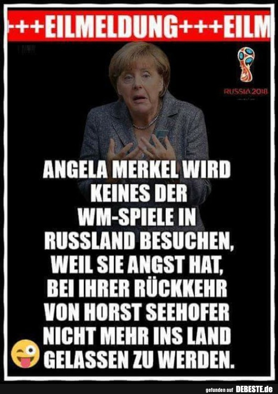 Angela Merkel wird keines der WM-Spiele in Russland besuchen.. - Lustige Bilder | DEBESTE.de