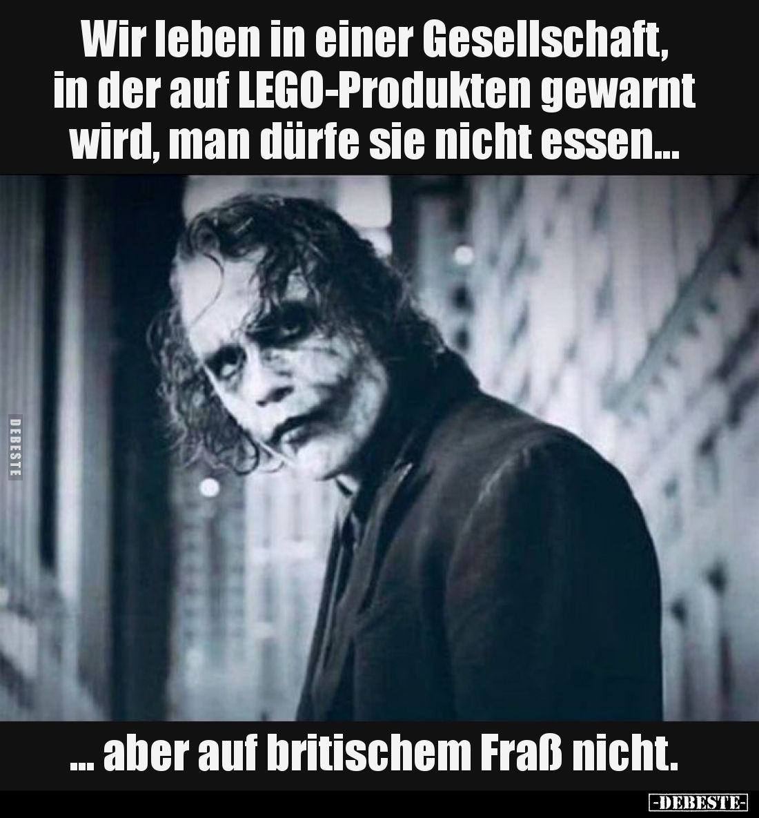 Wir leben in einer Gesellschaft, in der auf LEGO-Produkten gewarnt wird, man dürfe sie nicht essen...

... aber auf britisc...