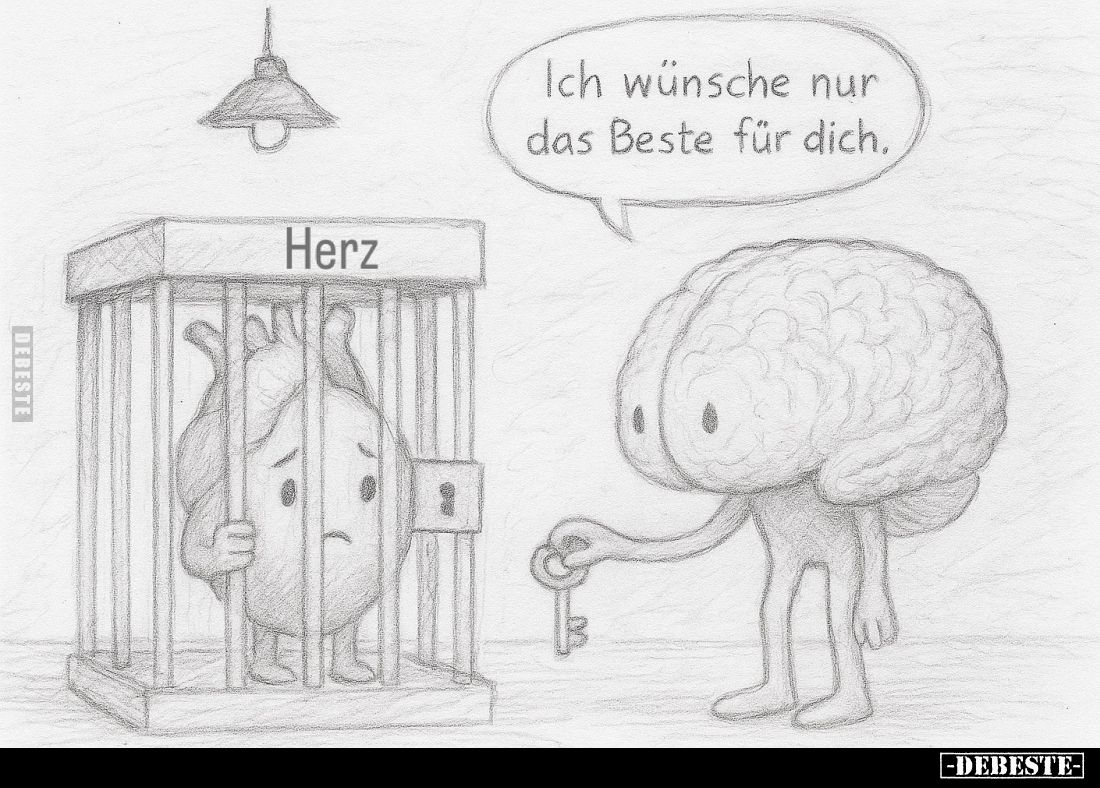 Ich wünsche nur das Beste für dich.