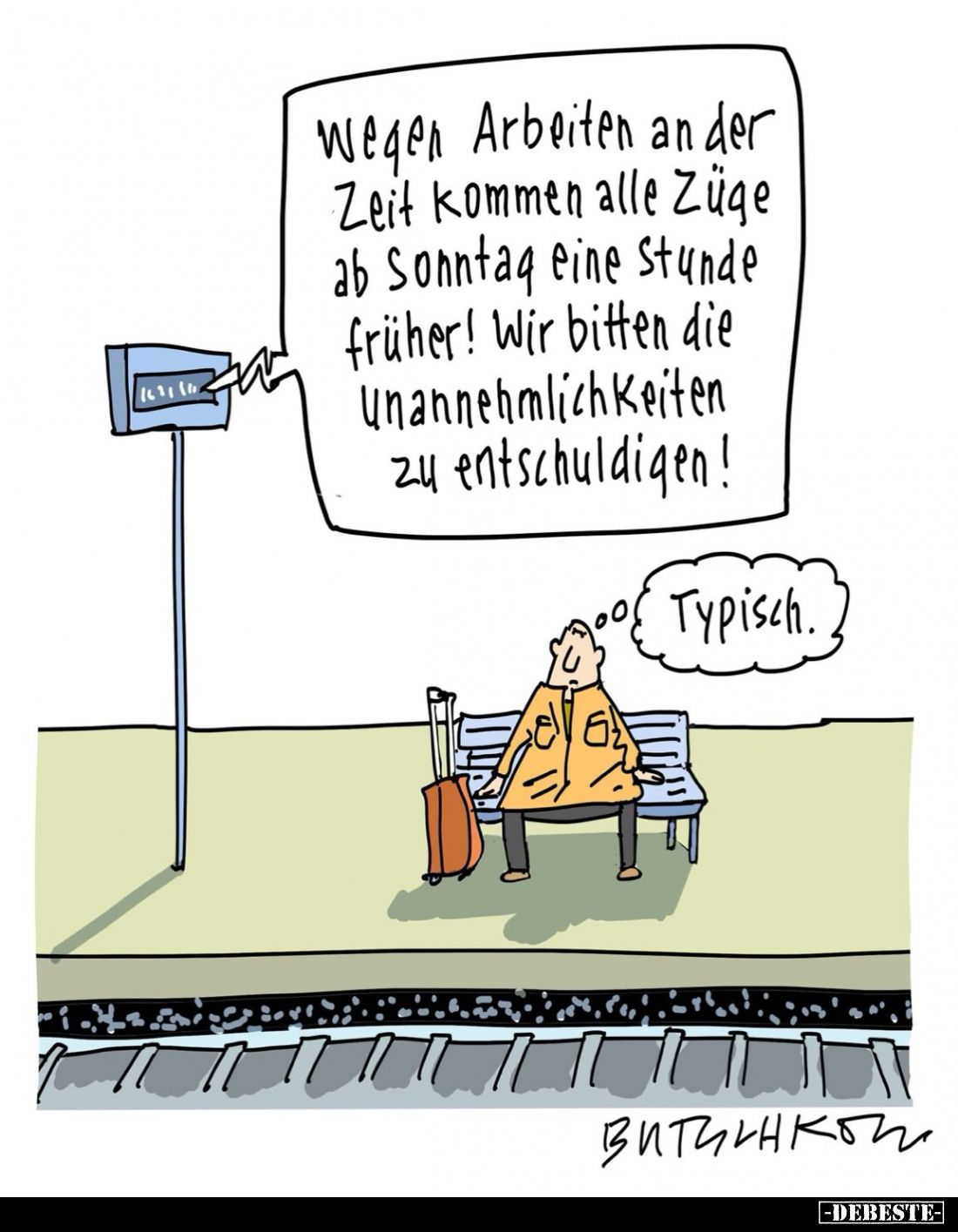 Wegen Arbeiten an der Zeit kommen alle Züge ab Sonntag eine Stunde früher! Wir bitten die Unannehmlichkeiten zu entschuldigen...