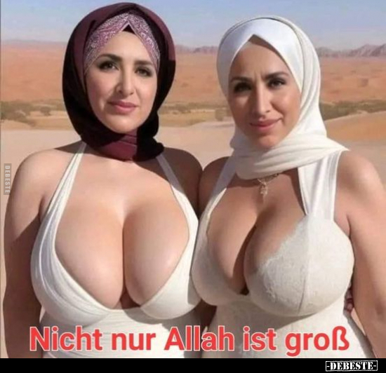 Nicht nur Allah ist groß.. - Lustige Bilder | DEBESTE.de