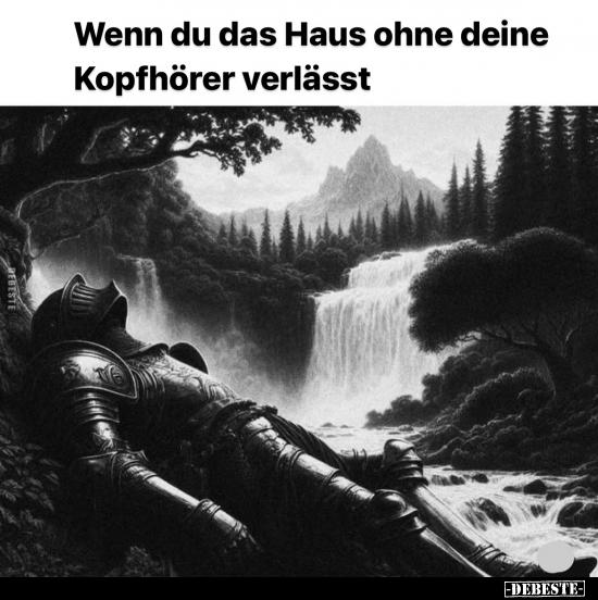 Wenn du das Haus ohne deine Kopfhörer verlässt... - Lustige Bilder | DEBESTE.de