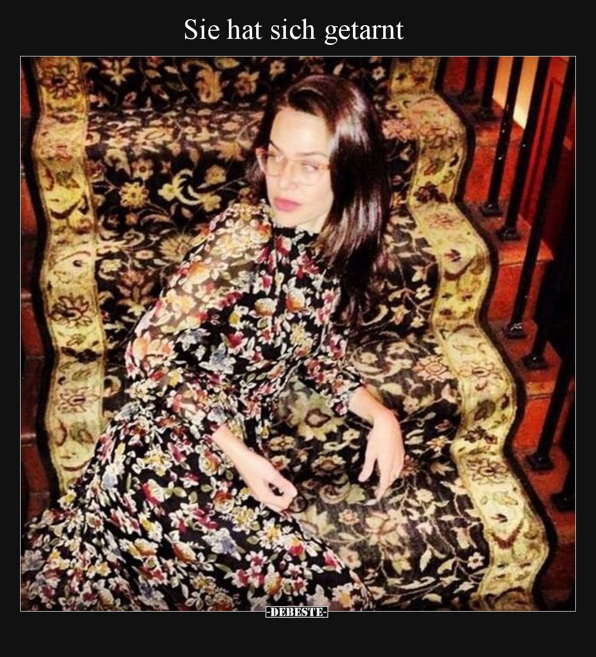 Sie hat sich getarnt