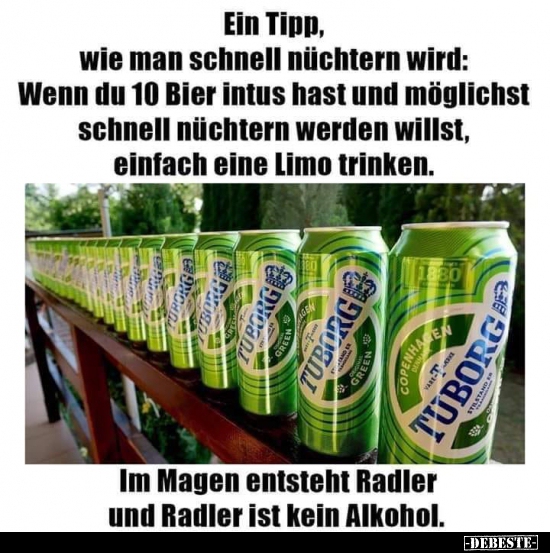 Ein Tipp, wie man schnell nüchtern wird...