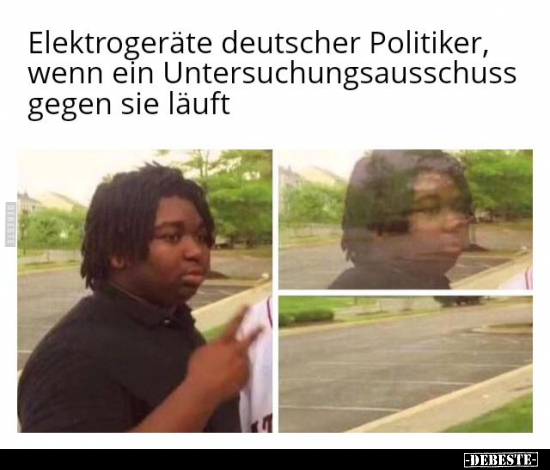 Elektrogeräte deutscher Politiker, wenn ein.. - Lustige Bilder | DEBESTE.de