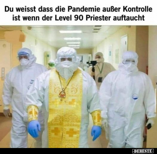 Du weisst dass die Pandemie außer Kontrolle ist wenn der.. - Lustige Bilder | DEBESTE.de