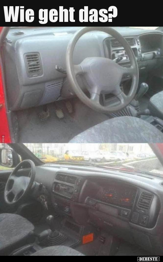 Wie geht das?