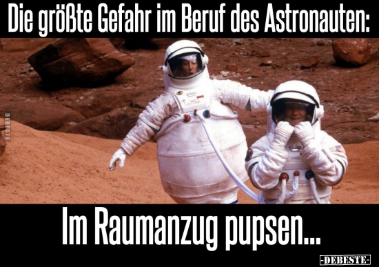 Die größte Gefahr im Beruf des Astronauten.. - Lustige Bilder | DEBESTE.de