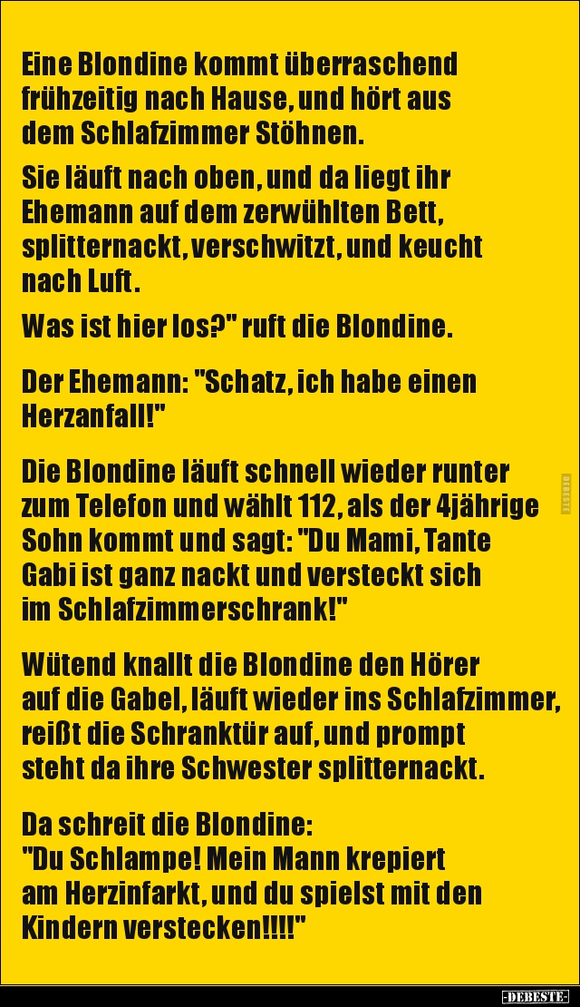 Eine Blondine kommt überraschend frühzeitig nach Hause, und.. - Lustige Bilder | DEBESTE.de