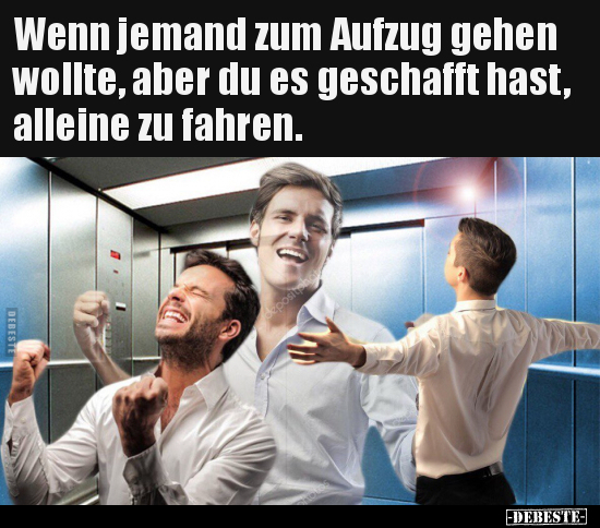 Wenn jemand zum Aufzug gehen wollte, aber du es geschafft.. - Lustige Bilder | DEBESTE.de