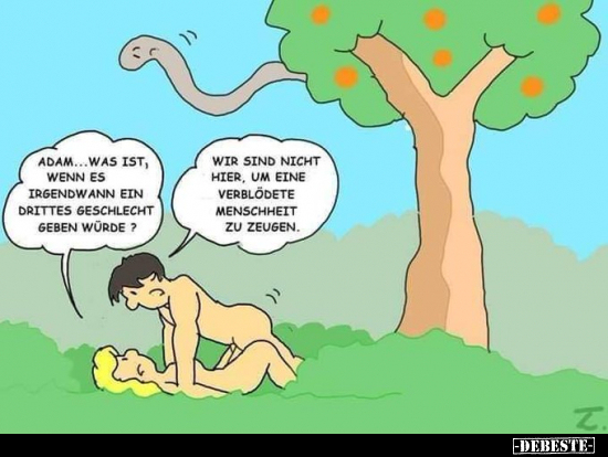 Adam... was ist, wenn es irgendwann ein drittes Geschlecht.. - Lustige Bilder | DEBESTE.de