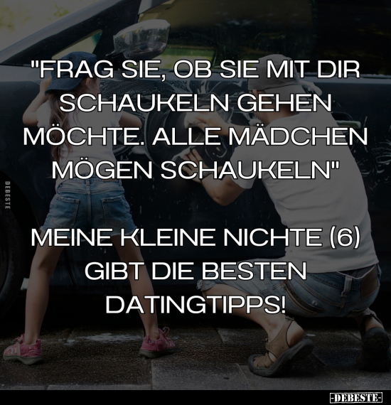 "Frag sie, ob sie mit dir Schaukeln gehen möchte..." - Lustige Bilder | DEBESTE.de