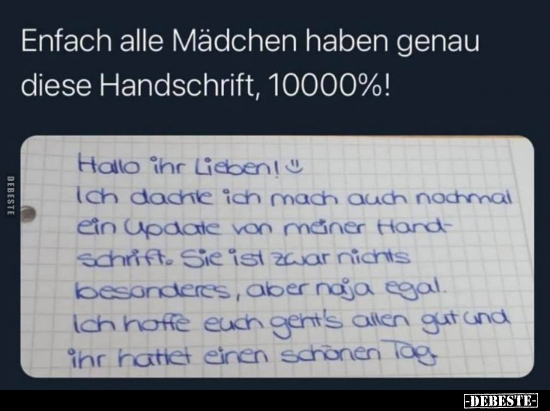 Enfach alle Mädchen haben genau diese Handschrift.. - Lustige Bilder | DEBESTE.de