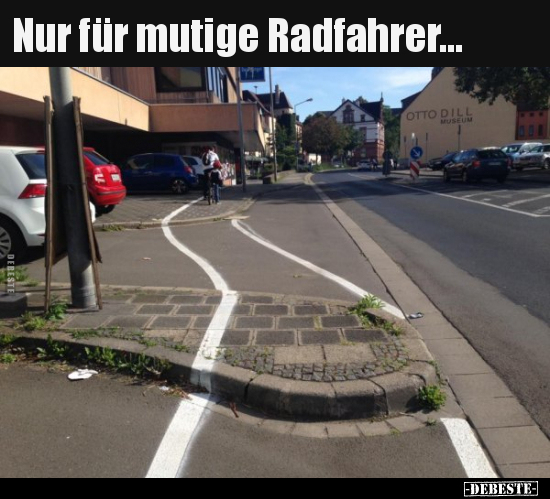 Nur für mutige Radfahrer... - Lustige Bilder | DEBESTE.de