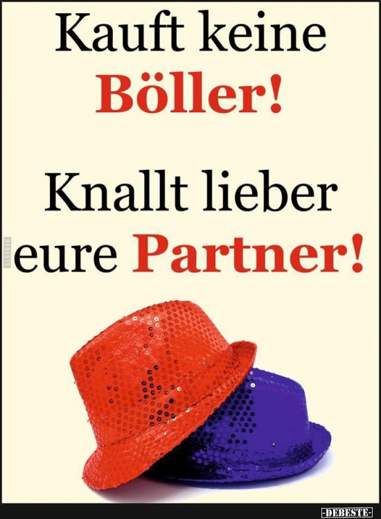 Kauft keine Böller! - Lustige Bilder | DEBESTE.de