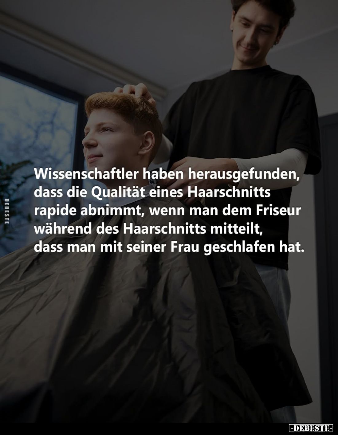 Wissenschaftler haben herausgefunden, dass die Qualität eines Haarschnitts rapide abnimmt, wenn man dem Friseur während des H...