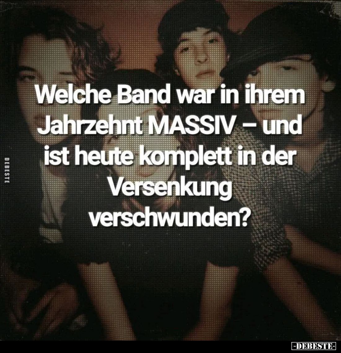Welche Band war in ihrem Jahrzehnt... - Lustige Bilder | DEBESTE.de