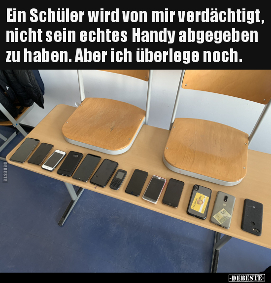 Ein Schüler wird von mir verdächtigt, nicht sein echtes.. - Lustige Bilder | DEBESTE.de