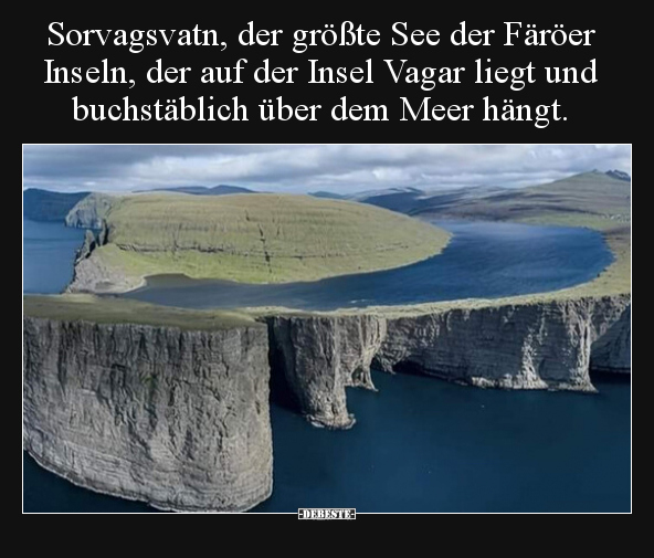 Sorvagsvatn, der größte See der Färöer Inseln, der auf der.. - Lustige Bilder | DEBESTE.de