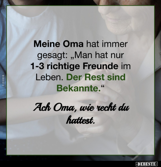 Meine Oma hat immer gesagt.. - Lustige Bilder | DEBESTE.de