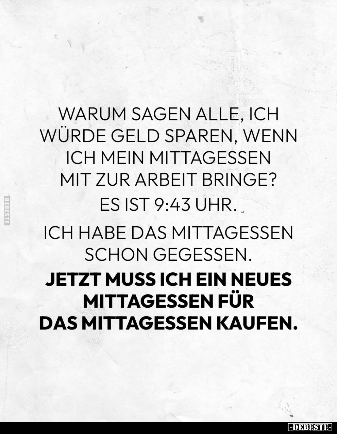 Warum sagen alle, ich würde Geld sparen... - Lustige Bilder | DEBESTE.de