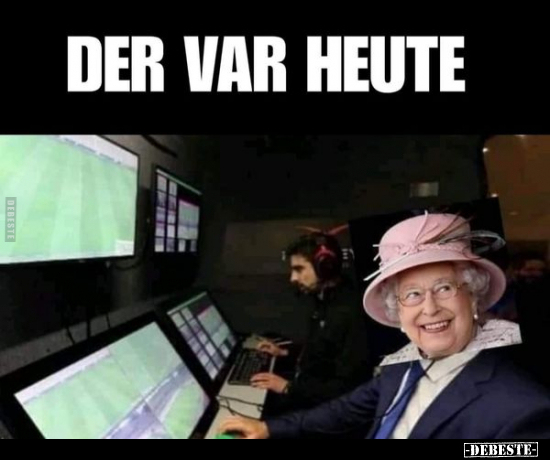 Der VAR heute..
