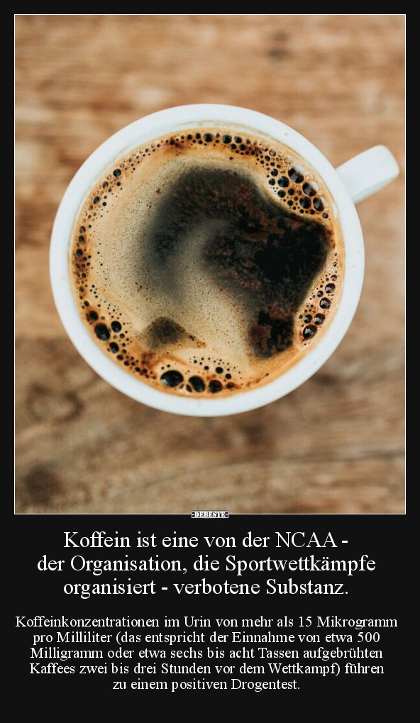 Koffein ist eine von der NCAA - der Organisation, die.. - Lustige Bilder | DEBESTE.de