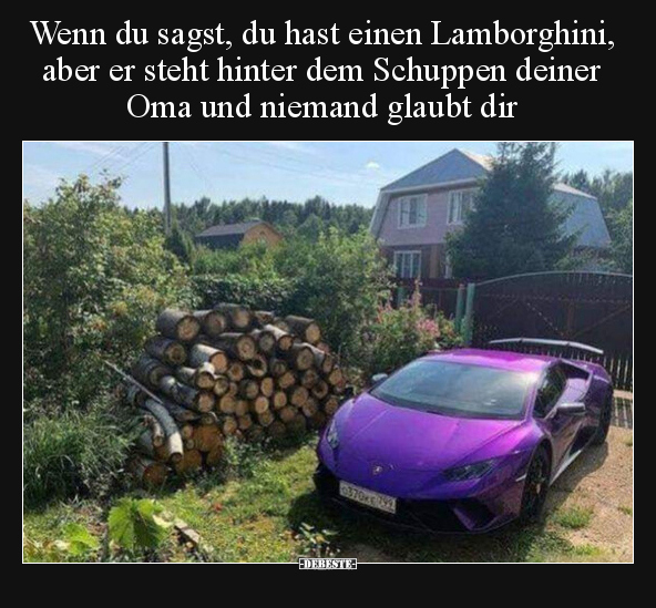 Wenn du sagst, du hast einen Lamborghini, aber er steht.. - Lustige Bilder | DEBESTE.de
