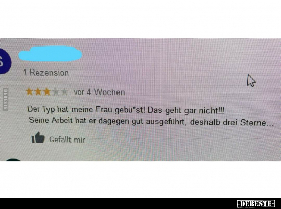 Der Typ hat meine Frau gebu*st!  Das geht gar nicht!!!.. - Lustige Bilder | DEBESTE.de